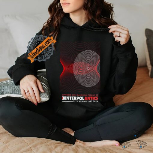 Official Interpol Antics 20th Anniversary Tour In Barcelona On Sep 24 2024 Poster shirt
