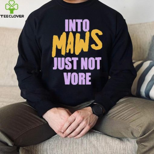 Official Into Maws Just Not Vore Shirt
