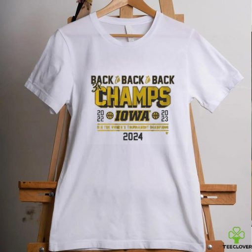 Official Iowa Basketball Back To Back To Back Big Ten Women’s Basketball Tournament Champs T Shirt