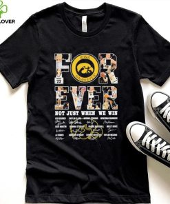Official Iowa Hawkeyes Forever Not Just When We Win Signatures Shirt