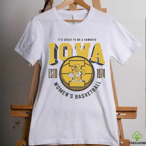 Official Iowa Women’s Basketball 1974 It’s Great To Be A Hawkeye Iowa T hoodie, sweater, longsleeve, shirt v-neck, t-shirt