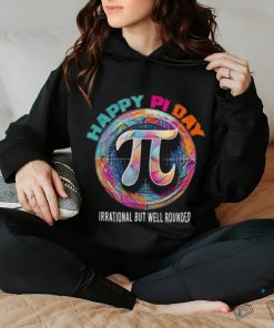 Official Irrational but well rounded Pi Day Math Day Student Teacher shirt 2 Official Irrational but well rounded Pi Day Math Day Student Teacher shirt