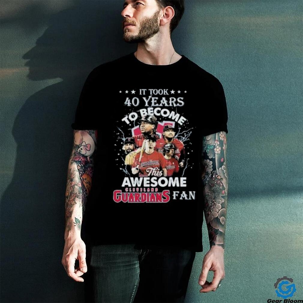 Official It Took 40 Years To Become This Awesome Cleveland Guardians Fan Shirt Official It Took 40 Years To Become This Awesome Cleveland Guardians Fan Shirt