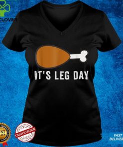 Official Its Leg Day Turkey Thanksgiving Day Pajamas Funny Workout T Shirt