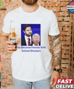 Official JD Vance Tim Walz I’ve Become Friends With School Shooters Trump Lost t shirt
