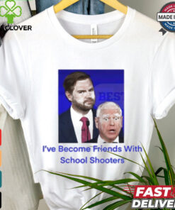 Official JD Vance Tim Walz I’ve Become Friends With School Shooters Trump Lost t shirt