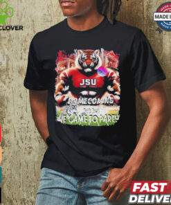 Official JSU Homecoming 2024 We Came To Party Shirt