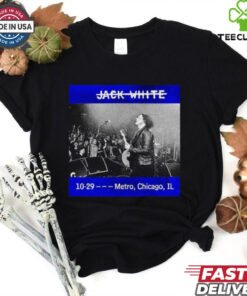 Official Jack White 29 Oct 2024 Metro, Chicago, Il Poster Shirt