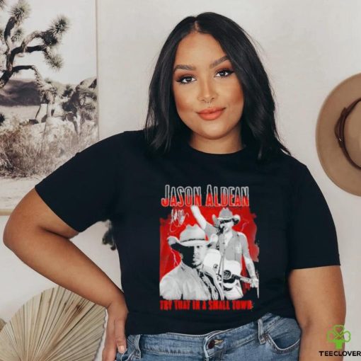 Official Jason Aldean Announces 2023 Country Music Try That In A Small Town Signature Shirt