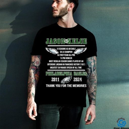 Official Jason kelce philadelphia eagles 2024 thanks you for the memories hoodie, sweater, longsleeve, shirt v-neck, t-shirt