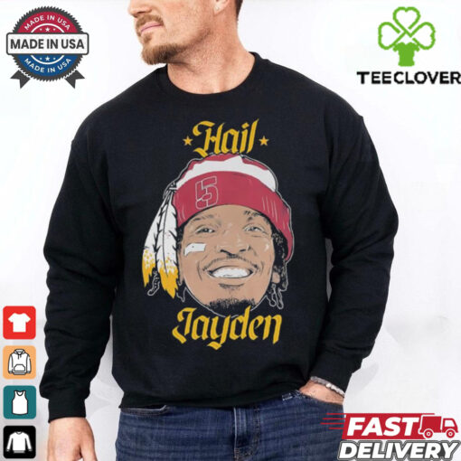 Official Jayden Daniels Hail Jayden Washington Commanders Redskins Feather Smiley T shirts
