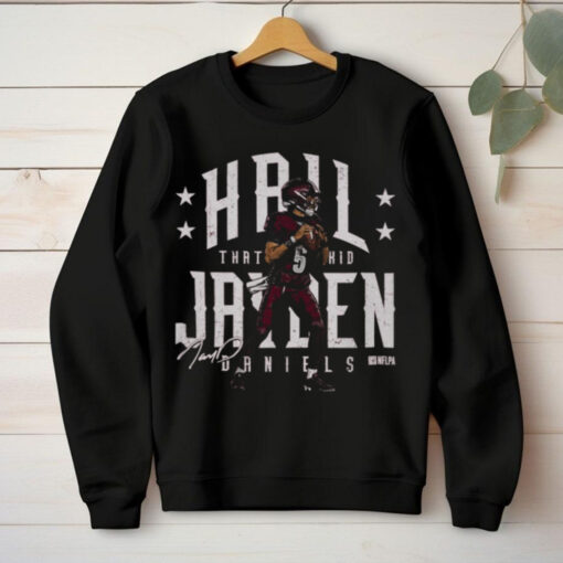 Official Jayden Daniels Washington Commanders NFL Hail Jayden That Kid Signature t shirt