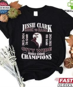 Official Jessie Clark Middle School Back To Back 2023 2024 City Wide Football Champions Shirt