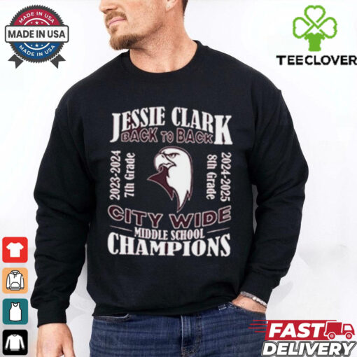 Official Jessie Clark Middle School Back To Back 2023 2024 City Wide Football Champions Shirt