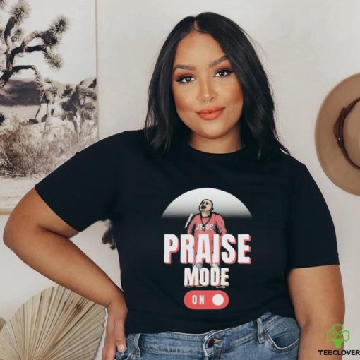 Official Jesus Chris Praise Mode On 2024 Shirt