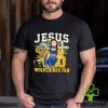 Official Jesus Was A Michigan Wolverines Fan T Shirt