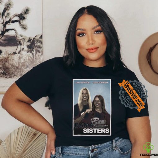 Official Jnj Apparel Store Bama Sisters Shirts