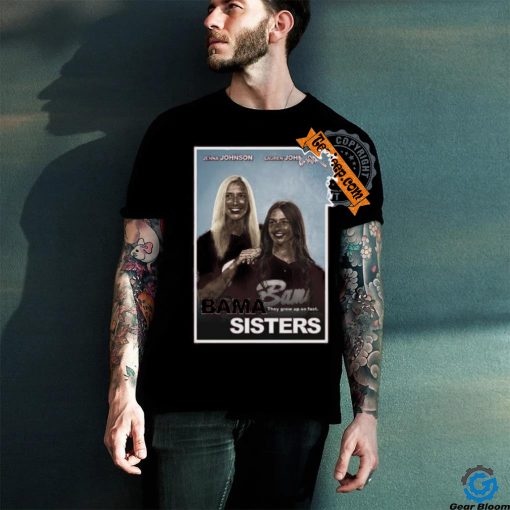 Official Jnj Apparel Store Bama Sisters Shirts
