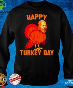 Official Joe Biden Happy Turkey Day T hoodie, sweater, longsleeve, shirt v-neck, t-shirt