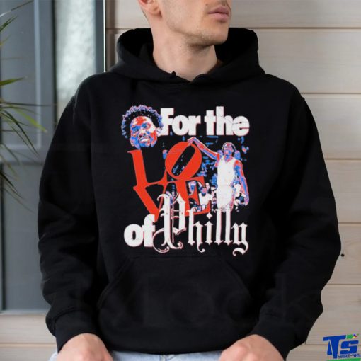 Official Joel Embiid And Tyrese Maxey For The Love Of Philly Shirt