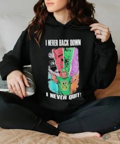 Official John Cena I Never Back Down I Never Quit Custom T hoodie, sweater, longsleeve, shirt v-neck, t-shirt