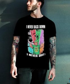 Official John Cena I Never Back Down I Never Quit Custom T hoodie, sweater, longsleeve, shirt v-neck, t-shirt