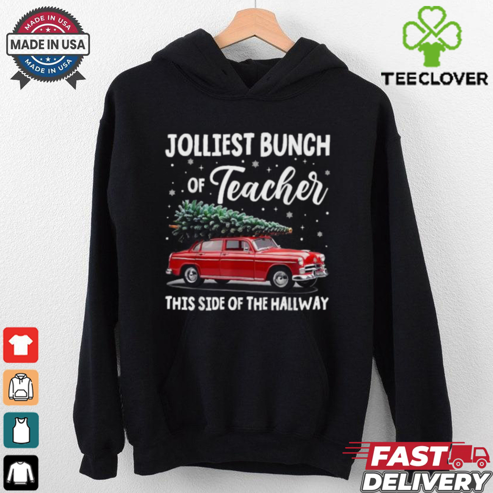 Official Jolliest bunch of teachers this side of the hallway xmas 2024 T shirt Official Jolliest bunch of teachers this side of the hallway xmas 2024 T shirt