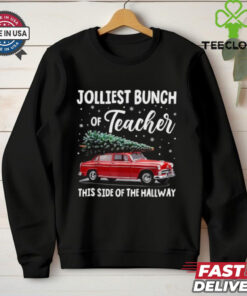 Official Jolliest bunch of teachers this side of the hallway xmas 2024 T shirt