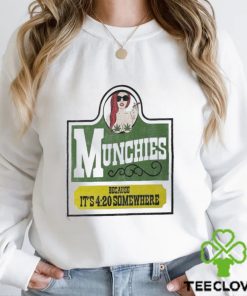 Official Jomaticaaa Munchies Because It’s 4 20 Somewhere shirt