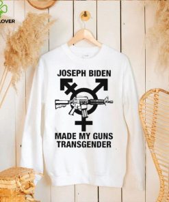 Official Joseph Biden Made My Guns Transgender Shirt