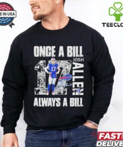 Official Josh Allen Once A Bill Always A Bill T Shirt