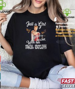 Official Just A Girl In Love With Her Daniel Radcliffe T Shirt