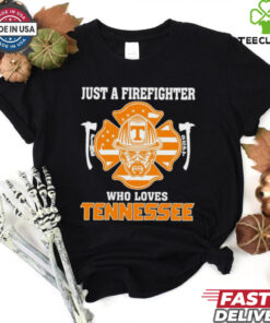 Official Just a Firefighter who loves Tennessee Volunteer Shirt