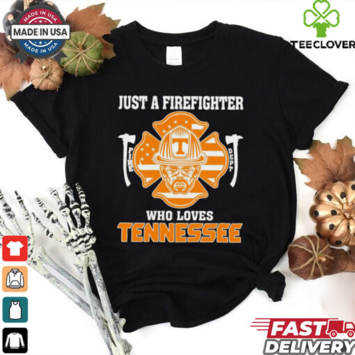 Official Just a Firefighter who loves Tennessee Volunteer Shirt