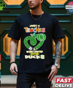 Official Just a Teacher who love Oregon Ducks heart t shirt