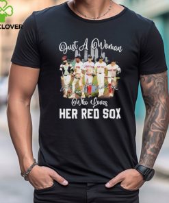 Official Just a woman who loves her Boston red sox mlb T hoodie, sweater, longsleeve, shirt v-neck, t-shirt