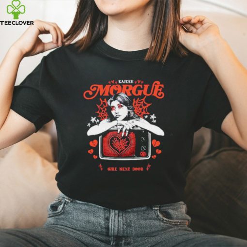 Official Kailee Morgue Girl Next Door Shirt