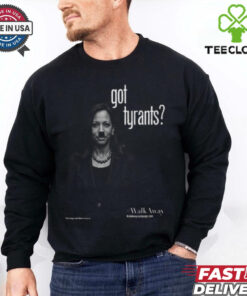 Official Kamala Harris Got Tyrants Shirt