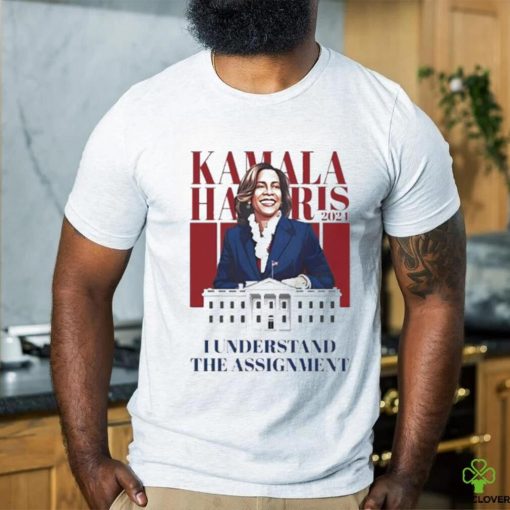 Official Kamala Harris I Understand The Assignment Shirt