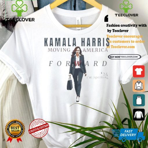 Official Kamala Harris Moving America Forward I’m Speaking ’24 Shirt