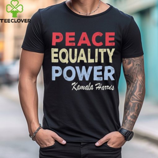Official Kamala Harris peace equality power T shirt