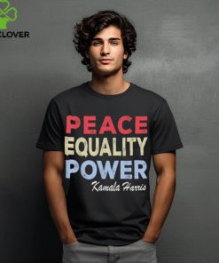 Official Kamala Harris peace equality power T shirt