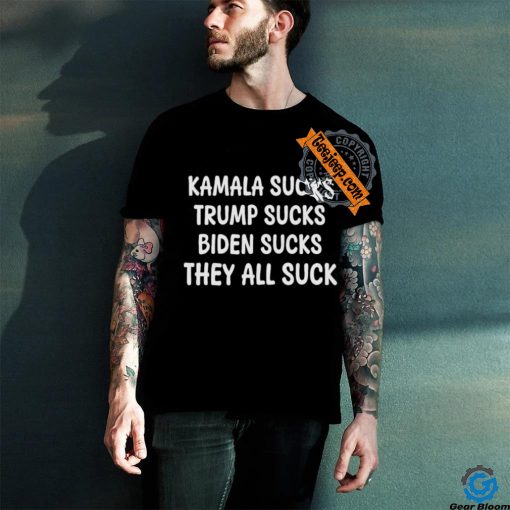 Official Kamala Sucks Trump Sucks Biden Sucks Shirt