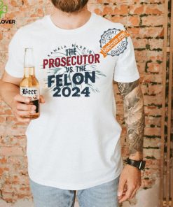 Official Kamala harris is the prosecutor vs. the felon 2024 we are not going back hoodie, sweater, longsleeve, shirt v-neck, t-shirt