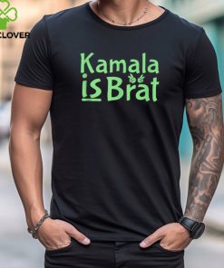 Official Kamala is brat sarcastic quote Kamala is brat 2024 T shirt