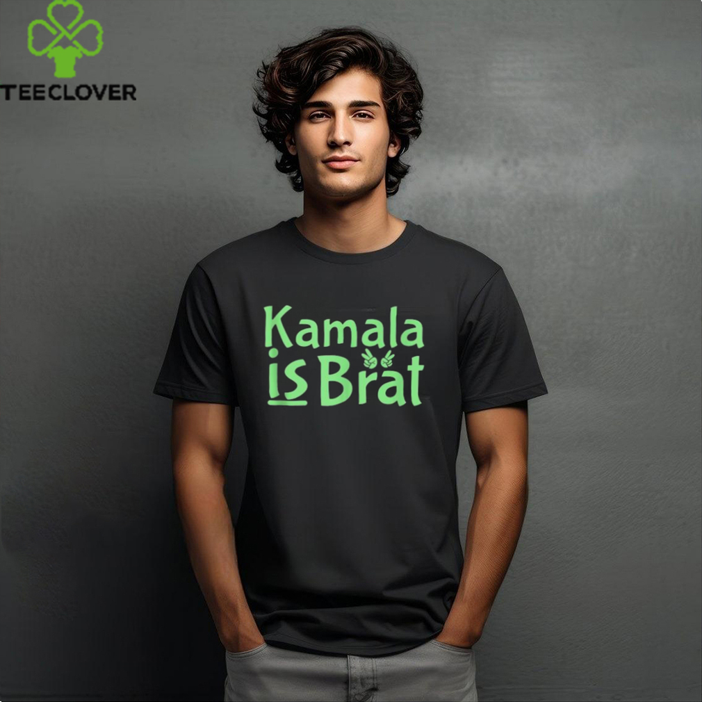 Official Kamala is brat sarcastic quote Kamala is brat 2024 T shirt Official Kamala is brat sarcastic quote Kamala is brat 2024 T shirt