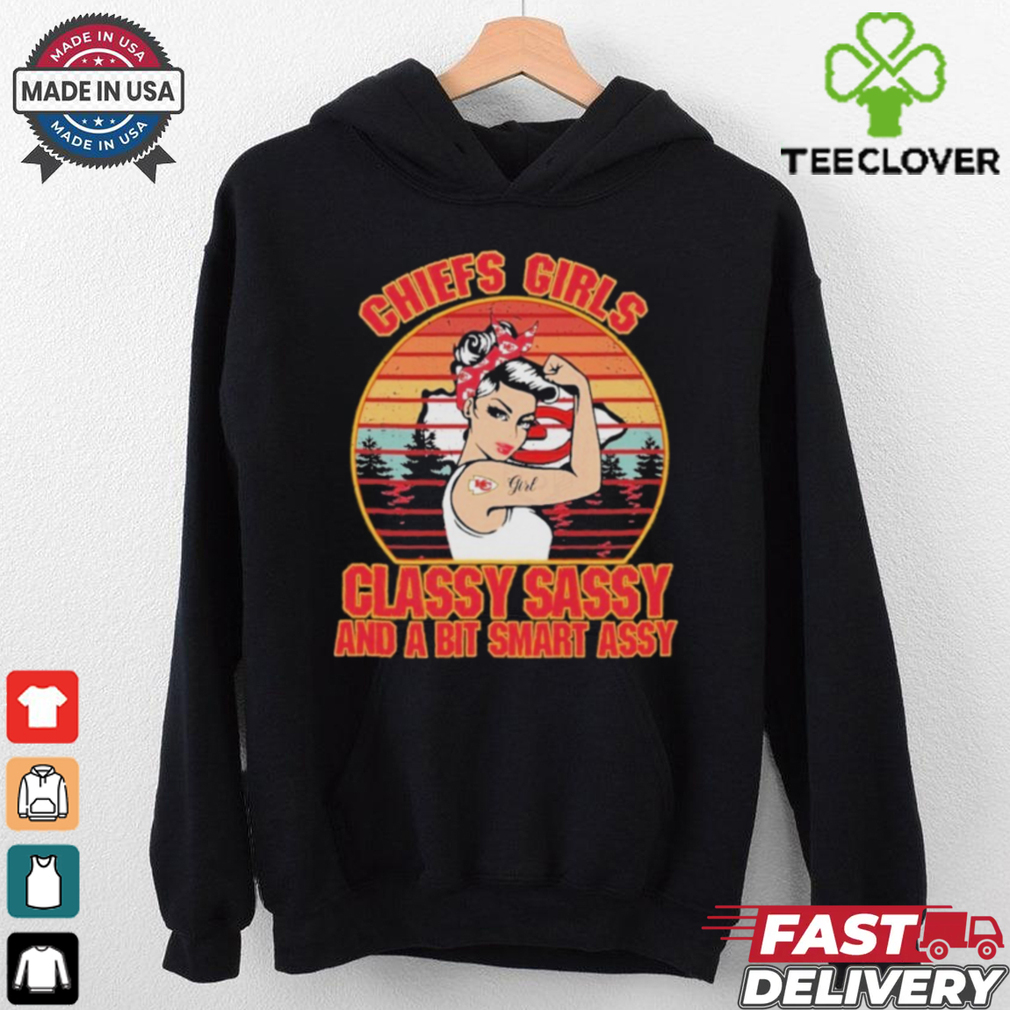 Official Kansas City Chiefs Girls Classy Sassy And A Bit Smart Assy Shirt Official Kansas City Chiefs Girls Classy Sassy And A Bit Smart Assy Shirt