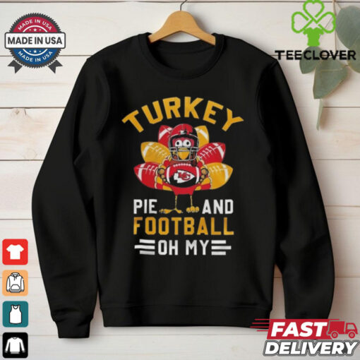 Official Kansas City Chiefs Happy Thanksgiving Turkey Pie And Football Oh My Shirt