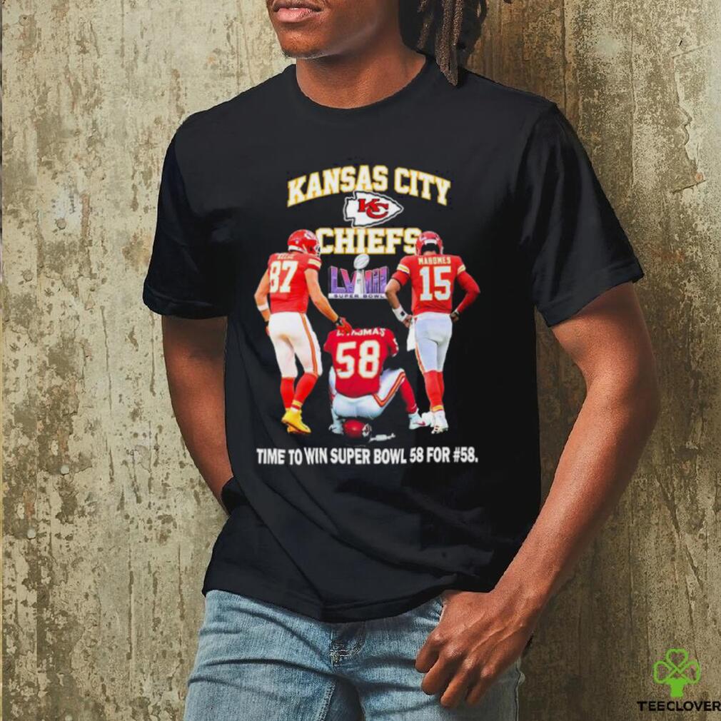 Official Kansas City Chiefs Kelce Thomas and Mahomes time to win Super Bowl 58 For #58 shirt Official Kansas City Chiefs Kelce Thomas and Mahomes time to win Super Bowl 58 For #58 shirt
