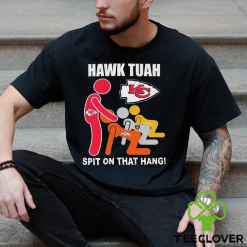 Official Kansas City Chiefs NFL Hawk Tuah Spit On That Thang Football fan t hoodie, sweater, longsleeve, shirt v-neck, t-shirt